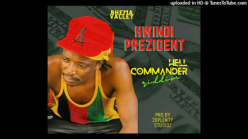 Hwindi - President - Zvekudaro_(Hell - Commander-Riddim)