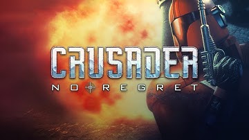 Crusader: No Regret [4:3] - Part 1
