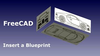 FreeCAD Insert a Car Blueprint screenshot 5