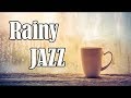 Jazz Music for a Rainy Afternoon to Study, Read, Relax 10 Hours -Best Relaxing Music