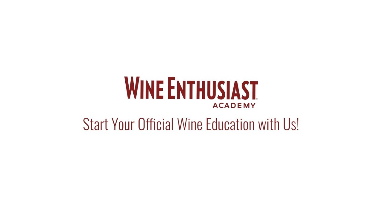Start Your Official Wine Education with Wine Enthusiast YouTube
