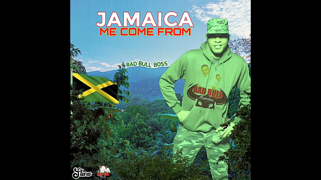 BadBull Boss - Jamaica Me Come From (Official Audio) 2021