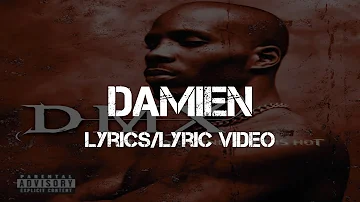 DMX - Damien (Lyrics/Lyric Video)