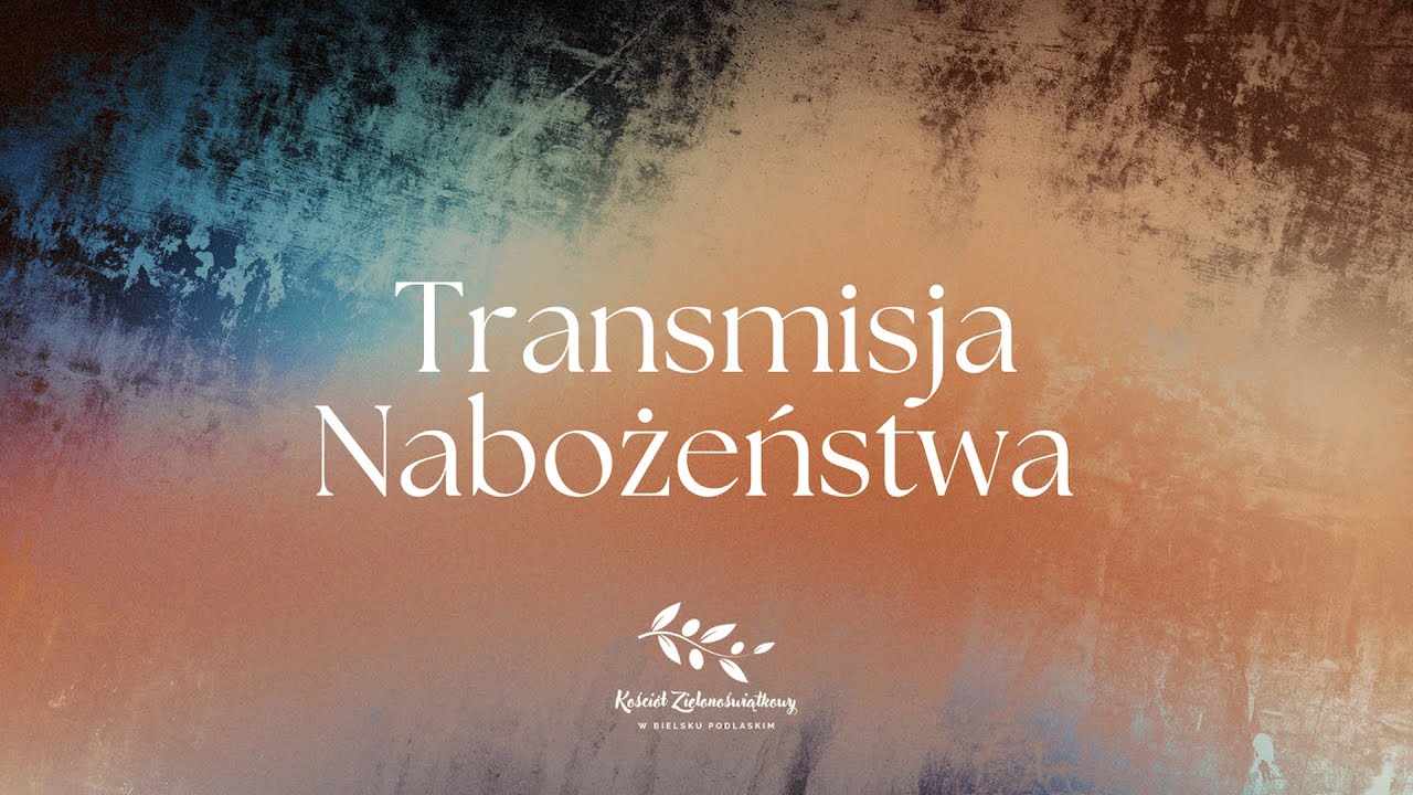 01.03.2026 | Nabożeństwo Kościoła Zielonoświątkowego w Bielsku Podlaskim