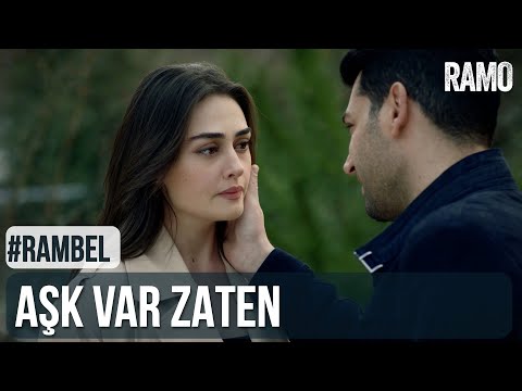 Aşk Var Zaten | #RamBel | Ramo 37.Bölüm