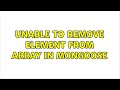 Unable to remove element from Array in Mongoose