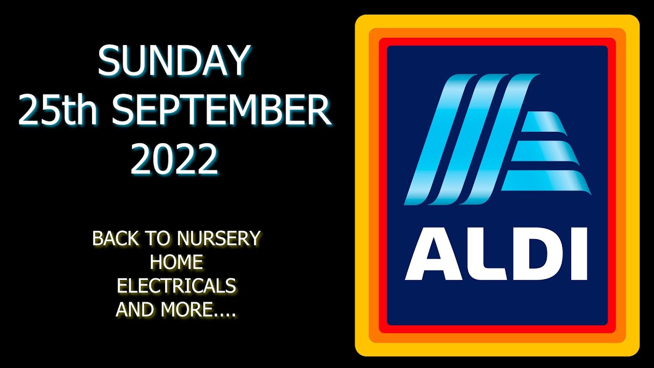 Aldi Special Buys Sunday 25th September 2022 YouTube
