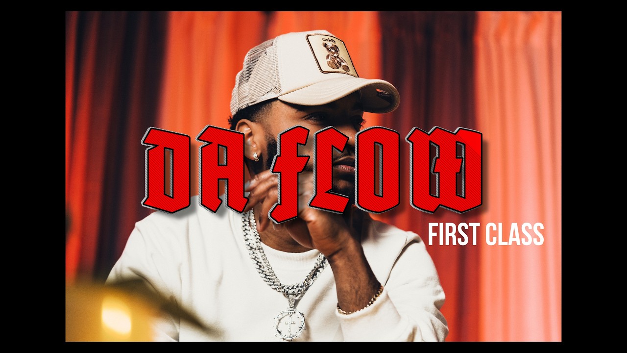 DA FLOW FIRST CLASS (VIDEO OFICIAL) - YouTube
