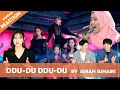 "Korean recommend Korean" // Sarah Suhairi - DDU-DU DDU-DU(BlackPink)