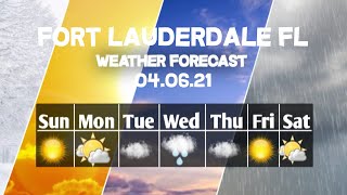 Weather Forecast Fort Lauderdale, Florida ▶ Fort Lauderdale weather Forecast 04/06/2021
