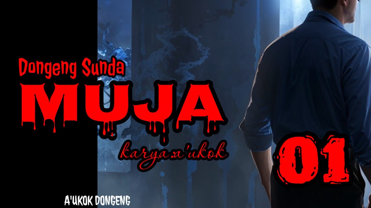 DONGENG SUNDA MUJA part- 01