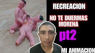 No te duermas morena incidente|recreacion