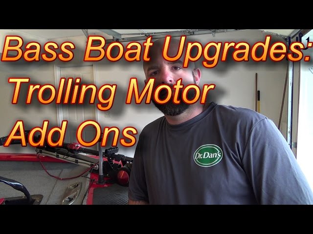 Bass Boat Modification: Trolling Motor Upgrades 
