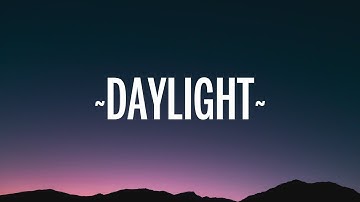 David Kushner - Daylight (Lyrics)  | 1 Hour Version - Top Trending Songs