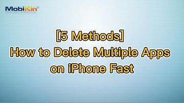 How to Delete Multiple Apps on iPhone in 5 Ways?