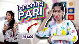 Extreme Ignoring Pari For 24 Hours | Can You Survive 24 Hours of Being Ignored? Pari's Lifestyle
