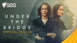 Under the Bridge | Trailer