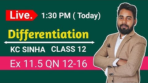 Differentiation Class 12 | Ex 11.5 QN 12-23 | KC Sinha Solution | Mathematics Origin | Deepak Roy