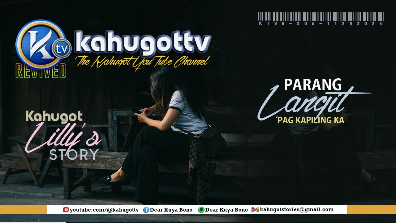 KAHUGOT LILLY'S STORY | Parang Langit 'pag Kapiling Ka