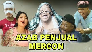 AZAB PENJUAL MERCON