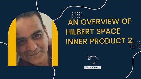 Hilbert space 2