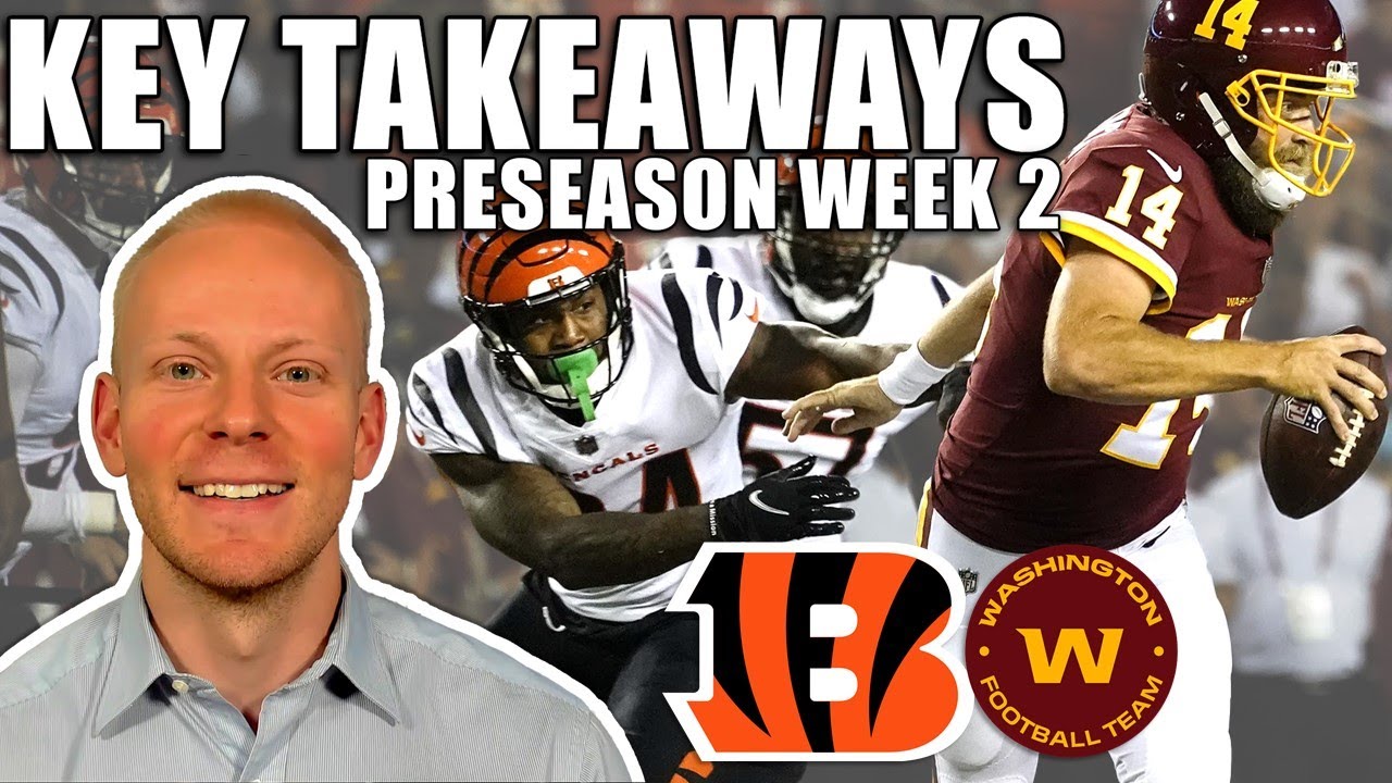 Five takeaways from Washington's preseason win against the Bengals