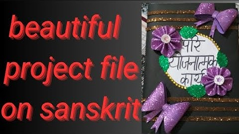 beautiful project file on sanskrit #class10 #artintegrated file ||school project