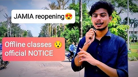 JAMIA Reopening official NOTICE Released | JAMIA offline classes dates | Ready हो जाओ JMI आने के लिए
