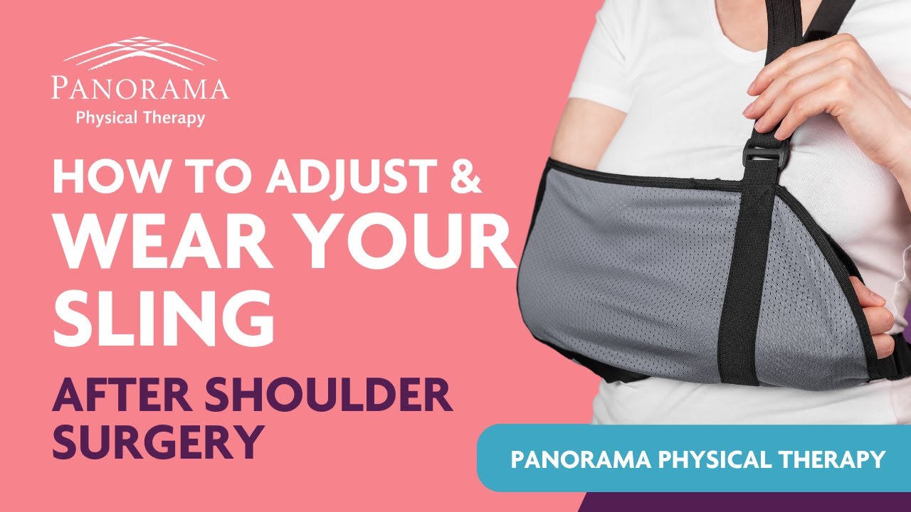 How to Wear Your Sling After Rotator Cuff Surgery