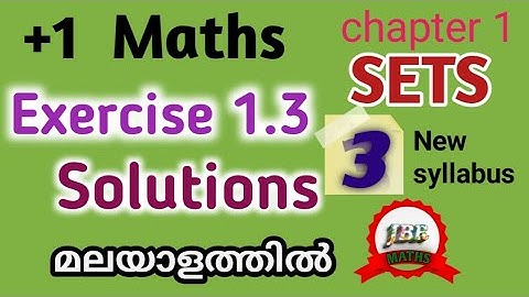 Plus one Maths chapter 1 SETS | Exercise 1.3 Solutions in Malayalam | +1 maths | JBR MATHS
