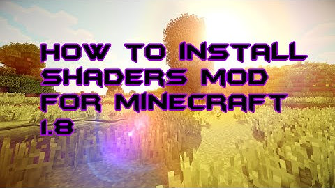 Minecraft: GLSL Shaders Mod Installation Guide 1.8 - 1.8.1