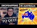 Dropshipping in Australia | Why we decided to Quit!