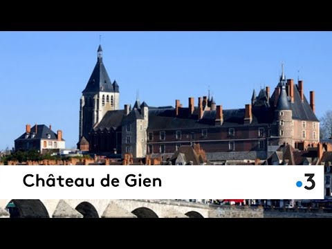 Découvrez le château-musée de Gien