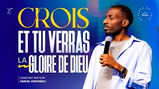 Crois Et Tu Verras La Gloire De Dieu - Samuel Eboumbou Apôtre Yvan Castanou