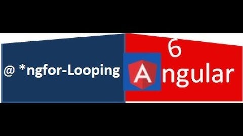 Angular 2+   ngFor