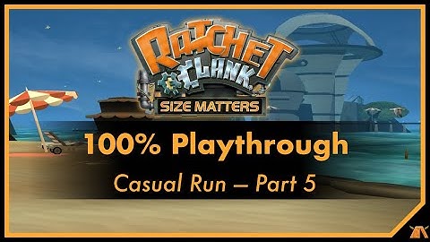 R&C Size Matters - 5 (Finale): Upgrading weapons & HIG Treehouse!