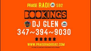 DJ GLEN EARLY MORNING FLIGHT 6/30/2022 #PraiseRadio592 #Talk #Thursday with Rev. Dr. Neilford Chase