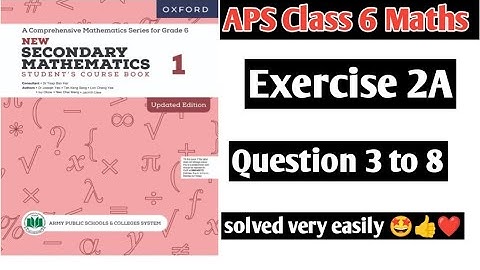 Exercise 2A || Question 3 to 8 || Oxford secondary mathematics book 1 updated edition