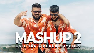 EMIL TRF, ALPER CHOCHEV - MASHUP 2 ⭐️