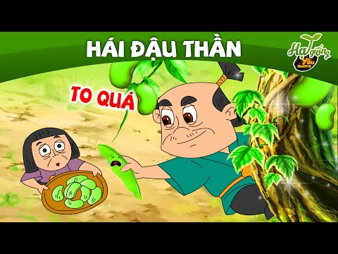 HÁI ĐẬU THẦN | Phim Hoạt Hình Ý Nghĩa – Truyện Cổ Tích Việt Nam | QUÀ TẶNG CUỘC SỐNG