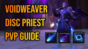 Voidweaver Disc PvP Guide 11.2 Season 3 *UPDATED*
