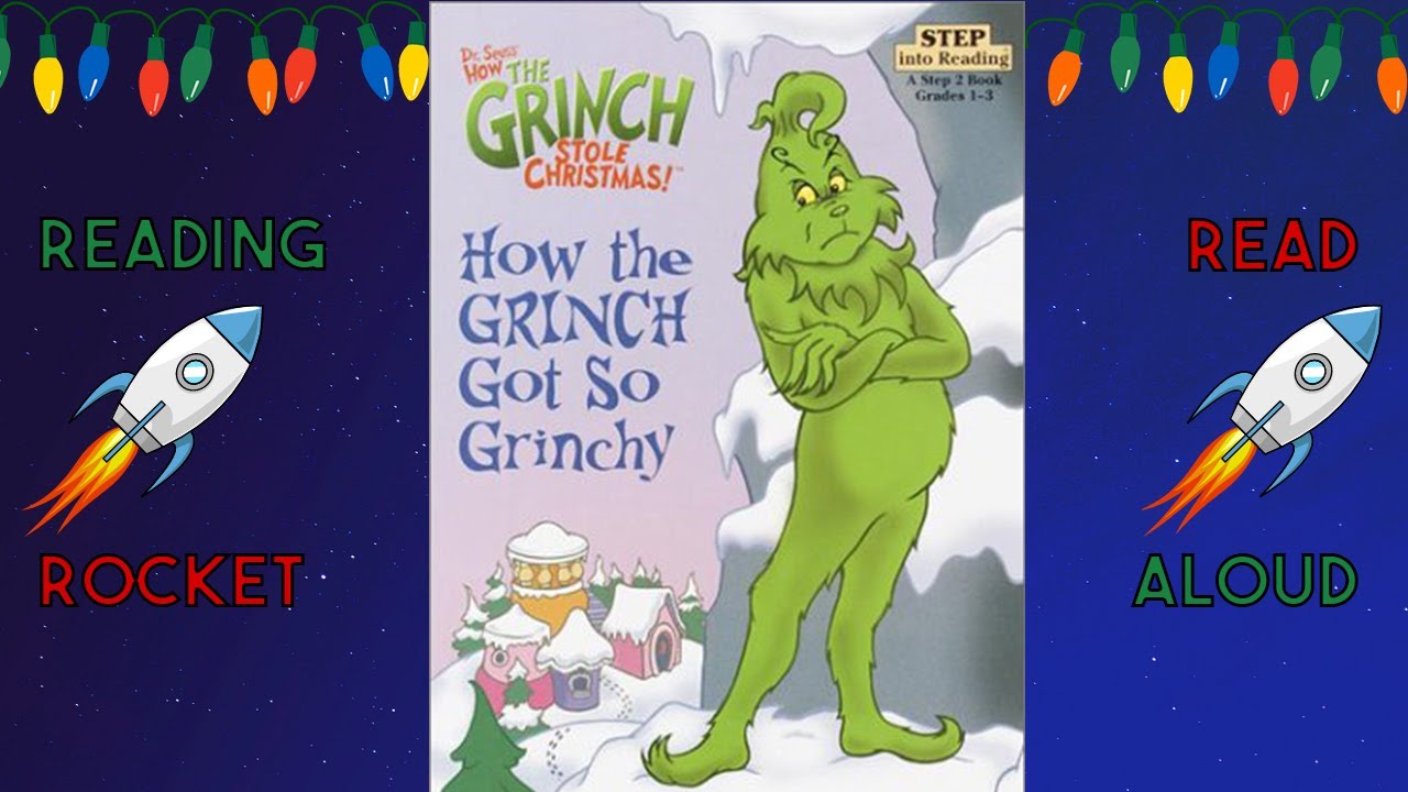 How the Grinch Got So Grinchy Read Aloud Book