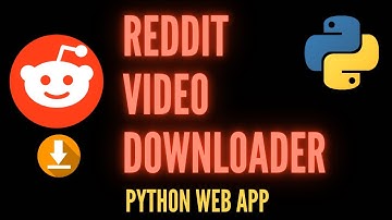 Reddit Video Downloader in Python Tutorial with Streamlit - End-to-End App Deployment