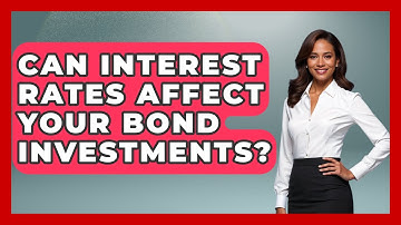 Can Interest Rates Affect Your Bond Investments? - Inflation Insight Channel