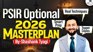 PSIR Optional 2026 Masterplan By Shashank Tyagi |  StudyIQ IAS