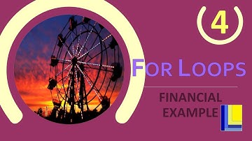 For Loops Part 4 - Finanacial Example