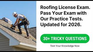 2026 Roofing License Exam: How To Pass The First Time And Finally Start Your Own Business