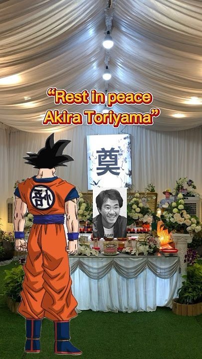 Rest in peace Akira Toriyama❤️ #theoriginalj #anime #dragonball #akiratoriyama #viral
