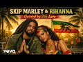 Skip Marley &amp; Rihanna – Guided by Jah Love (official Lyrics Video)