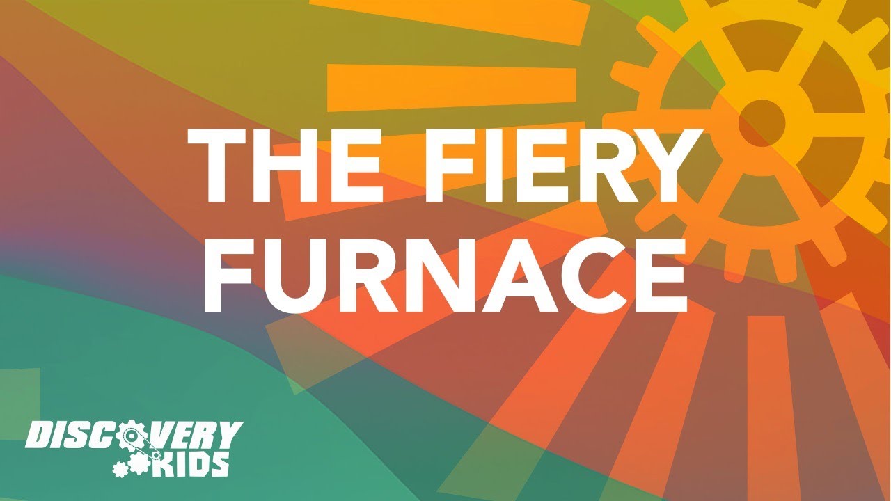 Fiery 3 The Fiery Furnace | Daniel 3 - YouTube